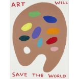David Shrigley OBE, British b. 1968- Art Will Save The World, 2019; screenprint with varnish overlay