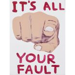 David Shrigley OBE, British b.1968- It's All Your Fault, 2019; screenprint in colours on Summerset