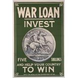 WWI INTEREST: a war loan poster, 'WAR LOAN, INVEST', 75.5cm x 50cm, with a further example 'APPEAL