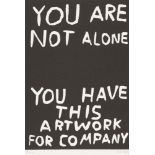 David Shrigley OBE, British b.1968- You Are Not Alone, 2014; linocut on wove, initialled, dated