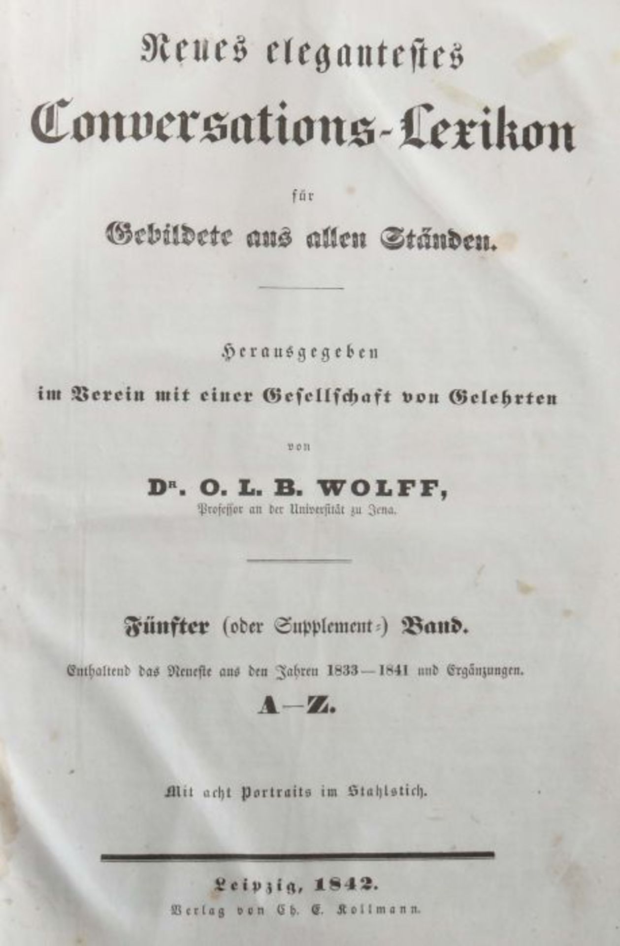 Neues elegantestes Conversations-Lexikon für Gebildete aller Stände, herausgegeben im Verein mit - Bild 3 aus 3