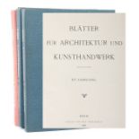 Blätter für Architektur und Kunsthandwerk Oldenbourg/Spielmeyer, Berlin, 1900-02, 3 Bde., je mit