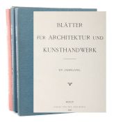 Blätter für Architektur und Kunsthandwerk Oldenbourg/Spielmeyer, Berlin, 1900-02, 3 Bde., je mit