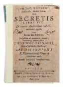 Wecker, Joh(ann) Jac(ob) De secretis libro XVII. Ex variis Auctoribus collecti, methodice