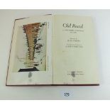 Two First Edition copies of 'Old Road', A Lancashire Childhood Recalled by Ruth Johnson, compiled by