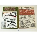 Weapons A Pictorial History of Edwin Tunis, together with Infantry Weapons of WWII by Ian Hogg