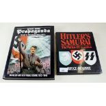 Propaganda The Art of Persuasion in WWII by Anthony Rhodes together with Hitler's Samurai,