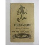 CHELMSFORD, 1934/1935, a football fixture card for the season (creased, grubby marks).