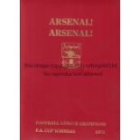 ARSENAL Special edition of the 1970/71 Double Winning Commemorative Book, Arsenal! Arsenal! With