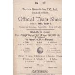 BARROW V GATESHEAD 1946 Single sheet programme which has been slightly trimmed for the match at