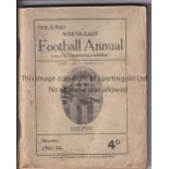 NORTH EAST FOOTBALL ANNUAL 1921/22 Rutter & King's Annual with a slight split on the spine.