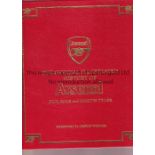 ARSENAL Special edition of The official Illustrated History of Arsenal by Phil Soar and Martin Tyler