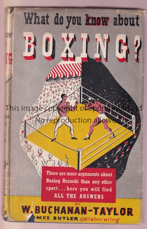 BOXING / BUCHANAN-TAYLOR AUTOGRAPH Book with dust jacket, What Do You Know About Boxing? Dedicated