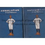 ASSOCIATION FOOTBALL & THE MEN WHO MADE IT Volumes 1 and 3 issued in 1906. Fair to generally good