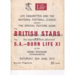 BRITISH FOOTBALLERS IN SOUTH AFRICA Programme for South Africa Born Life XI v British Stars 30/6/