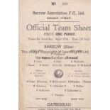 BARROW V GATESHEAD 1946 Single sheet programme for the match at Barrow 27/4/1946, creased and