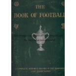 BOOK " The Book of Football " 292 pages published in 1906. Complete history and Record of the