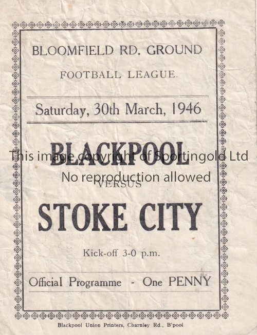 BLACKPOOL Four Page programme v Stoke City 30/3/1946. Light creasing. No writing. Fair to