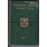 YORKSHIRE CRICKET Yorkshire County Cricket Club Yearbook 1907. 15th Issue. Some staining at top