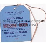 ROCKY MARCIANO V EZZARD CHARLES 1954 Dressing Room pass for the Yankee Stadium 17/6/1954. Good