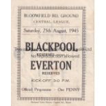 BLACKPOOL Four Page programme Blackpool Reserves v Everton Reserves 25/8/1945. No writing. Generally