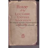 LANCS FOOTBALL Book "History of the Lancashire Football Association"1878-1928. With front outer