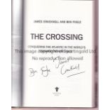 JAMES CRACKNELL Book " The Crossing" written and signed by James Cracknell and Ben Fogle. Good