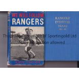 RANGERS BOOKS Two Rangers books. "We will follow Rangers" by Hugh Taylor 1961 (with dustwrapper) and