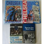 CHELSEA BOOKS A collection of 4 Chelsea books. Ossie The Wizard 1969 (Peter Osgood), Soccer The Hard