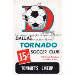 WEST HAM V DUNDEE IN USA Programme for the Dallas Tornado Soccer Club, represented by Dundee