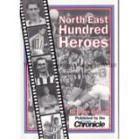 WILF MANNION AUTOGRAPH Softback book, North-East Hundred Heroes by John Gibson, signed by Mannion,