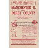 1948 FA CUP SEMI-FINAL / DERBY V MAN. UTD. Pirate issue programme by Prosser for the match at Sheff.