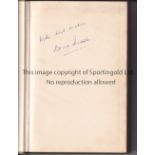 DOUG INSOLE SIGNED BOOK Hardback book, without a dust jacket, Cricket From The Middle, signed on the