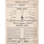 NEUTRAL AT ARSENAL 1955 Single sheet programme for London :Police v Edinburgh Police at Arsenal 1/