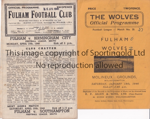 FULHAM Three Fulham programmes from the 1945/46 season. 2 homes v Birmingham City and Southampton