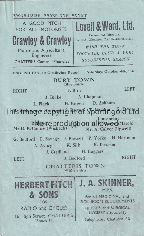 CHATTERIS V BURY TOWN 1947 FA CUP Single sheet for the FA Cup tie at Chatteris 4/10/1947, slightly