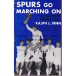 TOTTENHAM HOTSPUR Book with dust jacket, Spurs Go Marching On issued in 1963. Good