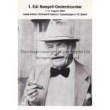 LEEDS UNITED Programme for the Edi Naegeli-Gedenkturnier Tournament in Zurich 1-2/8/1980 including