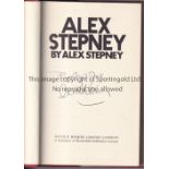 ALEX STEPNEY "Alex Stepney" book signed by Alex. Millwall , Chelsea Manchester United and England.