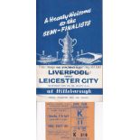 1963 FA CUP S-F / LEICESTER CITY V LIVERPOOL Programme and ticket at Hillsborough. Good