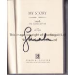 SARAH FERGUSON Book "My Story" 1996 written and signed by Sarah Ferguson , The Duchess of York.