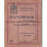 DULWICH HAMLET Dulwich Hamlet Handbook 1939/40. Truncated season. No writing. Fair to generally good