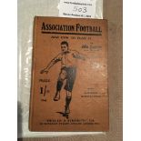 John Cameron Tottenham 1908 Football Book: Very good condition 96 page hardback named Association