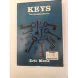 An interesting and informative heavily illustrated book 'Keys Their history and collection' by