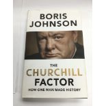 A Boris Johnson signed hard back book 'The Churchill Factor'.