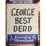 George Best Dead Newspaper Stand Poster: Evening Standard Fridays West End Edition.