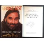 The Good the Bad and the Bubbly Signed George Best: Hardback Book signed by George Best.