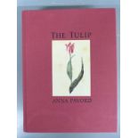 The Tulip by Anna Pavord published Bloomsbury 1999 being one of 750 specially bound copies,