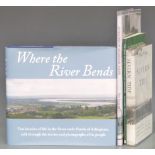 [Severn] Where the River Bends, Ten Decades of Life in the Severnside Parish of Arlingham, Severn