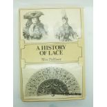 History of Lace by Mrs Palliser, hardback book, published 1982